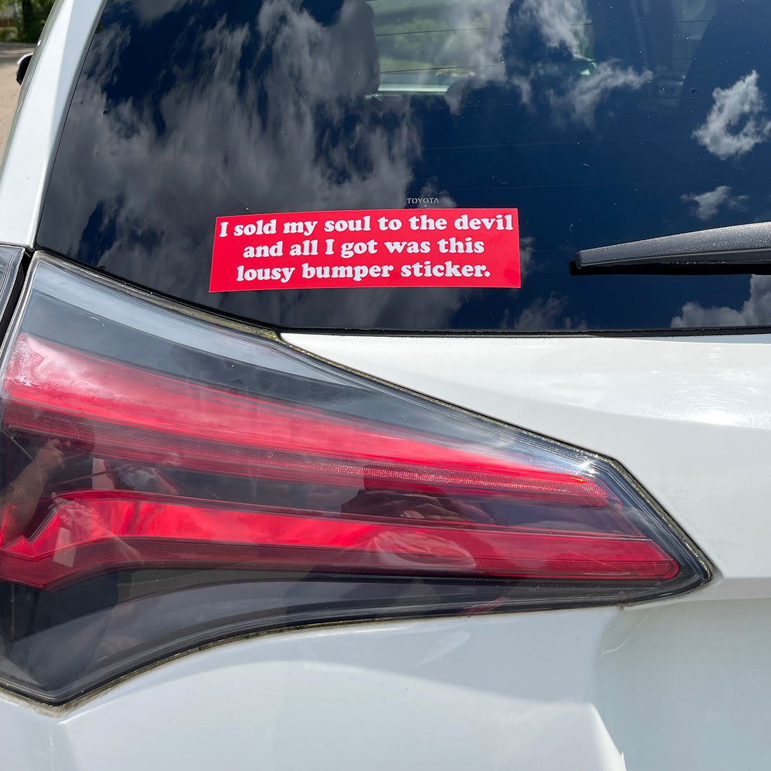 Sold My Soul to the Devil Bumper Sticker