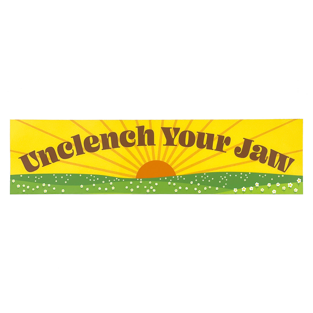Unclench Your Jaw Bumper Sticker