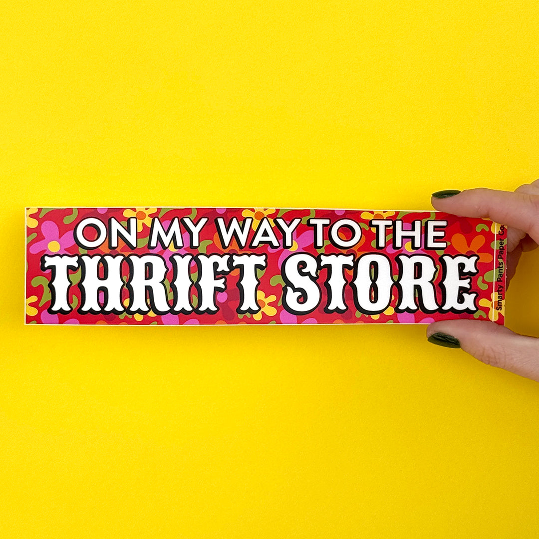 On My Way to the Thrift Store Bumper Sticker