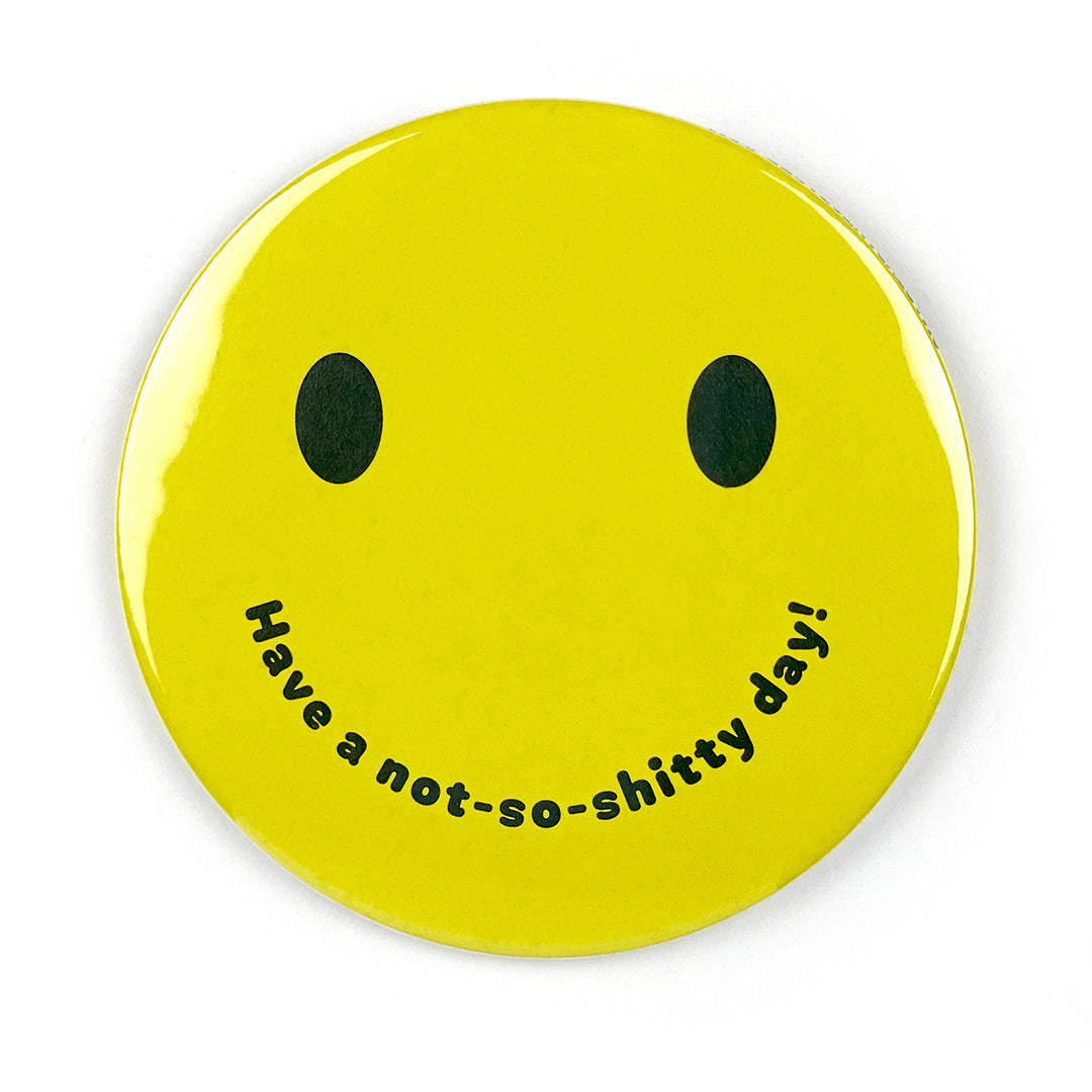 Have a Not-So-Sh!tty Day Pocket Mirror