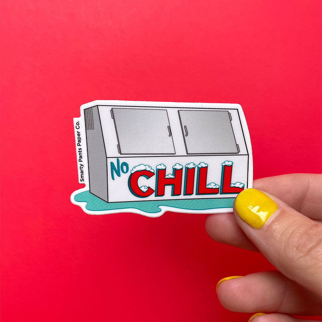 No Chill Sticker