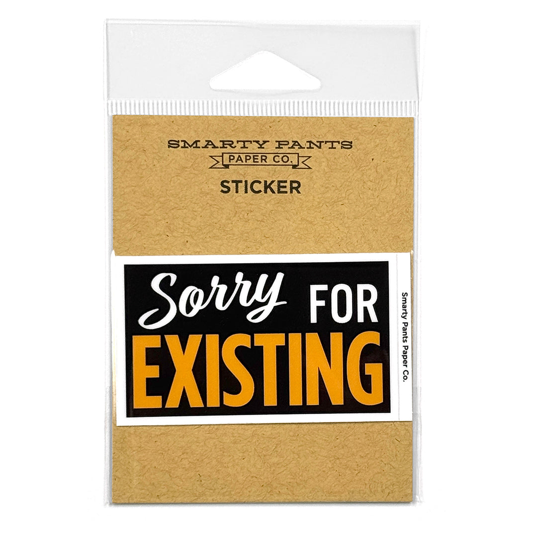 Sorry for Existing Sticker