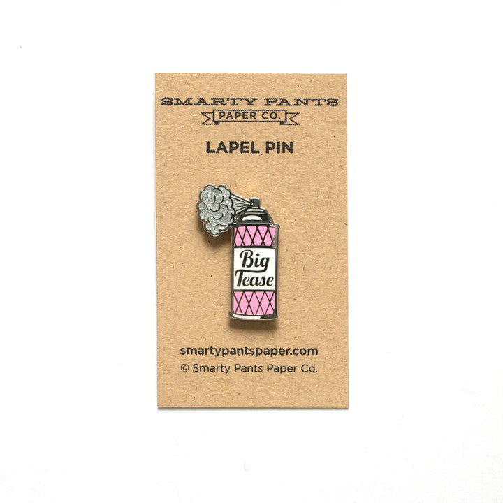 Big Tease Pin