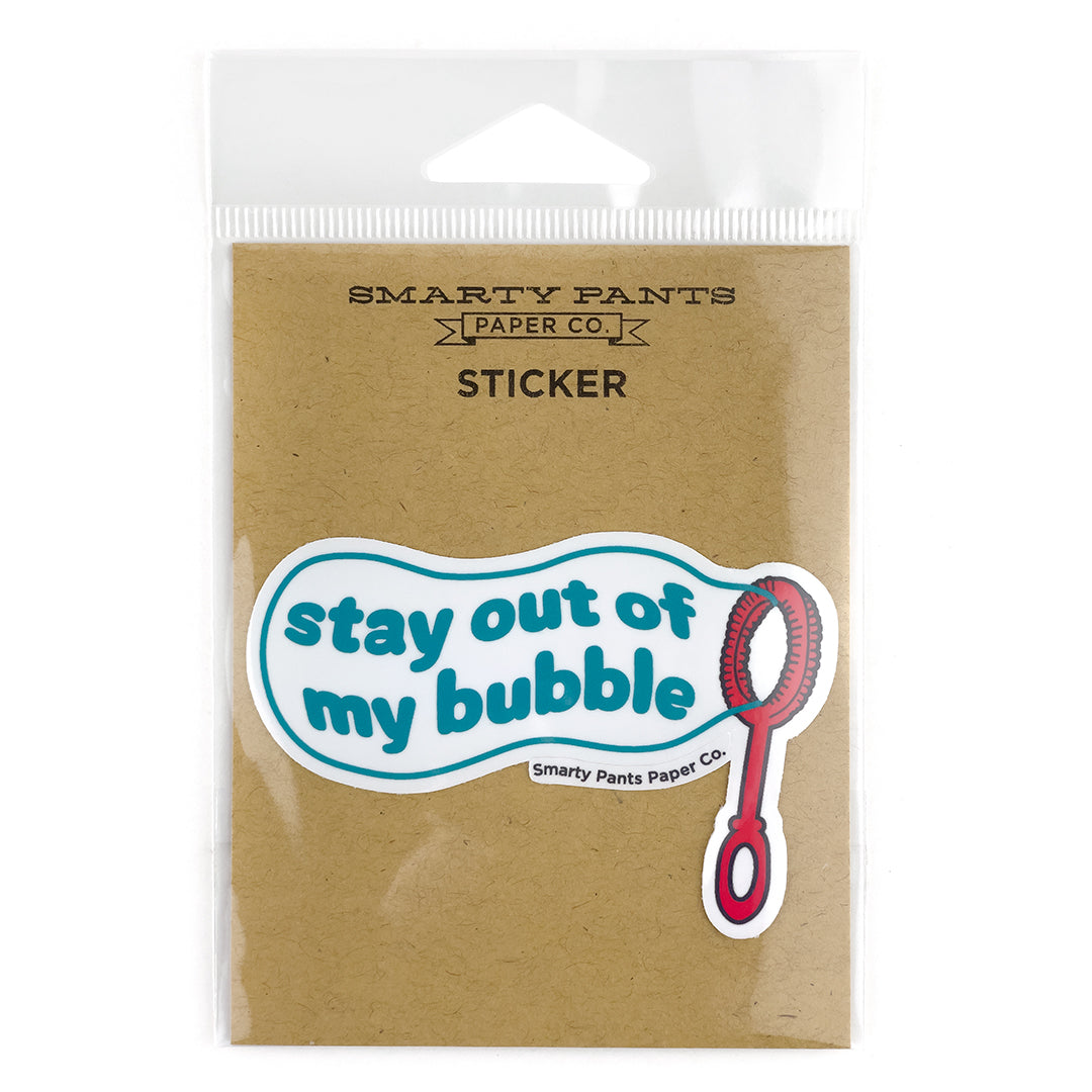 Stay Out of My Bubble Sticker
