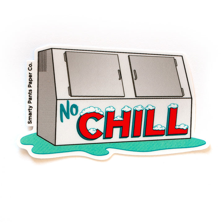 No Chill Sticker