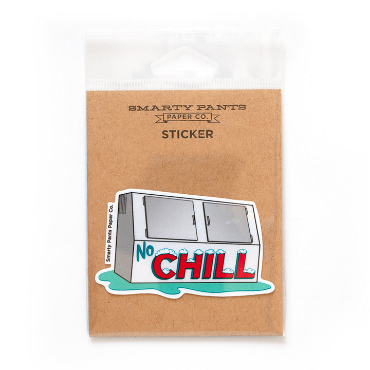 No Chill Sticker