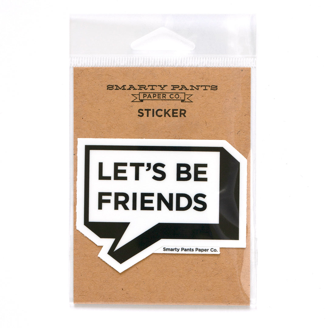 Let's Be Friends Sticker