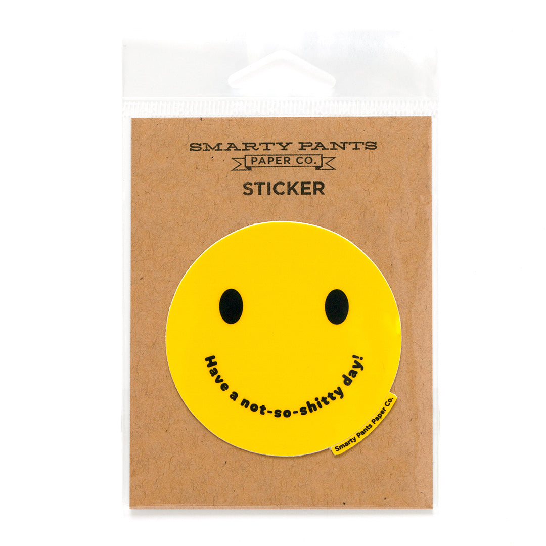 Have a Not-So-Sh!tty Day Sticker