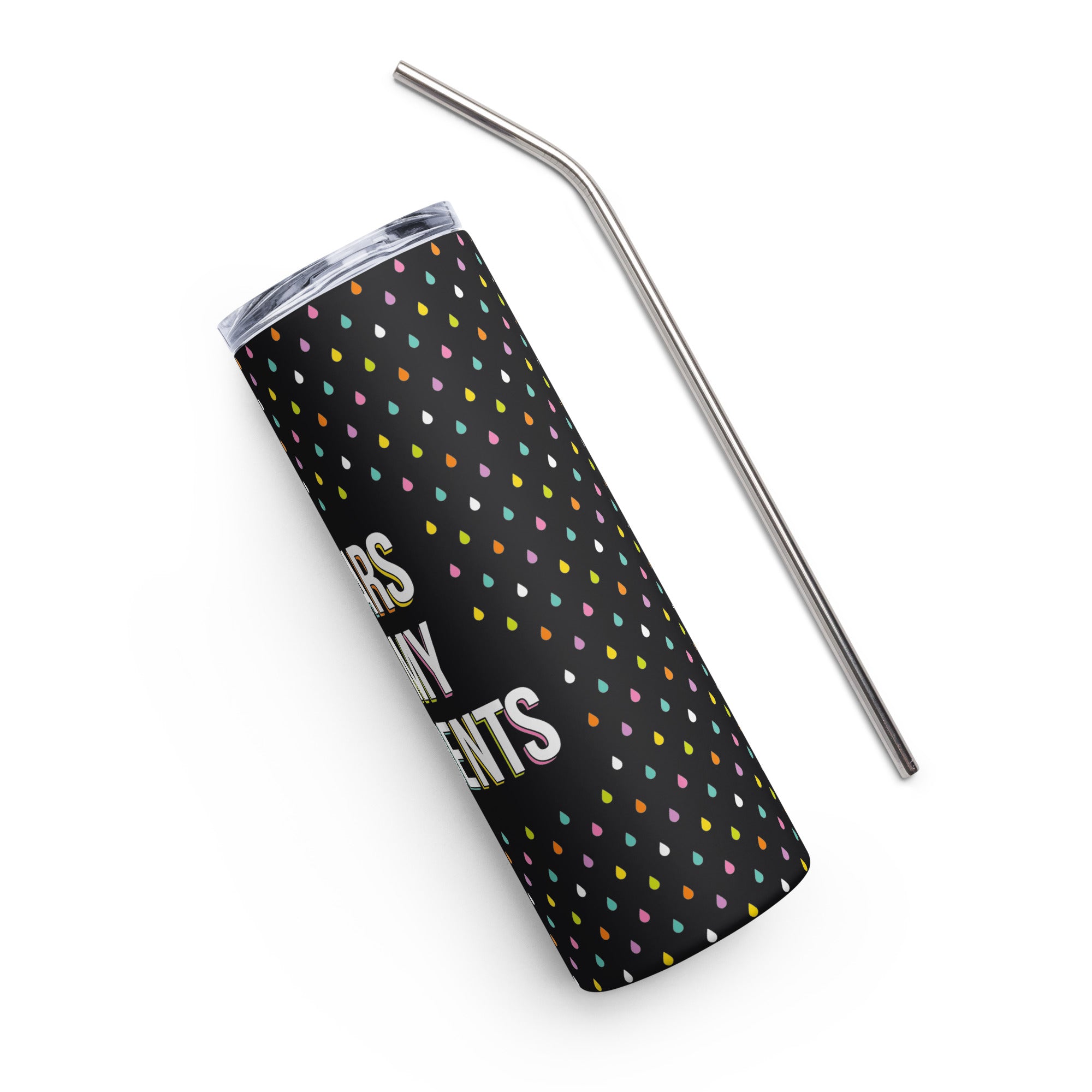 Tears of my Students Stainless steel tumbler
