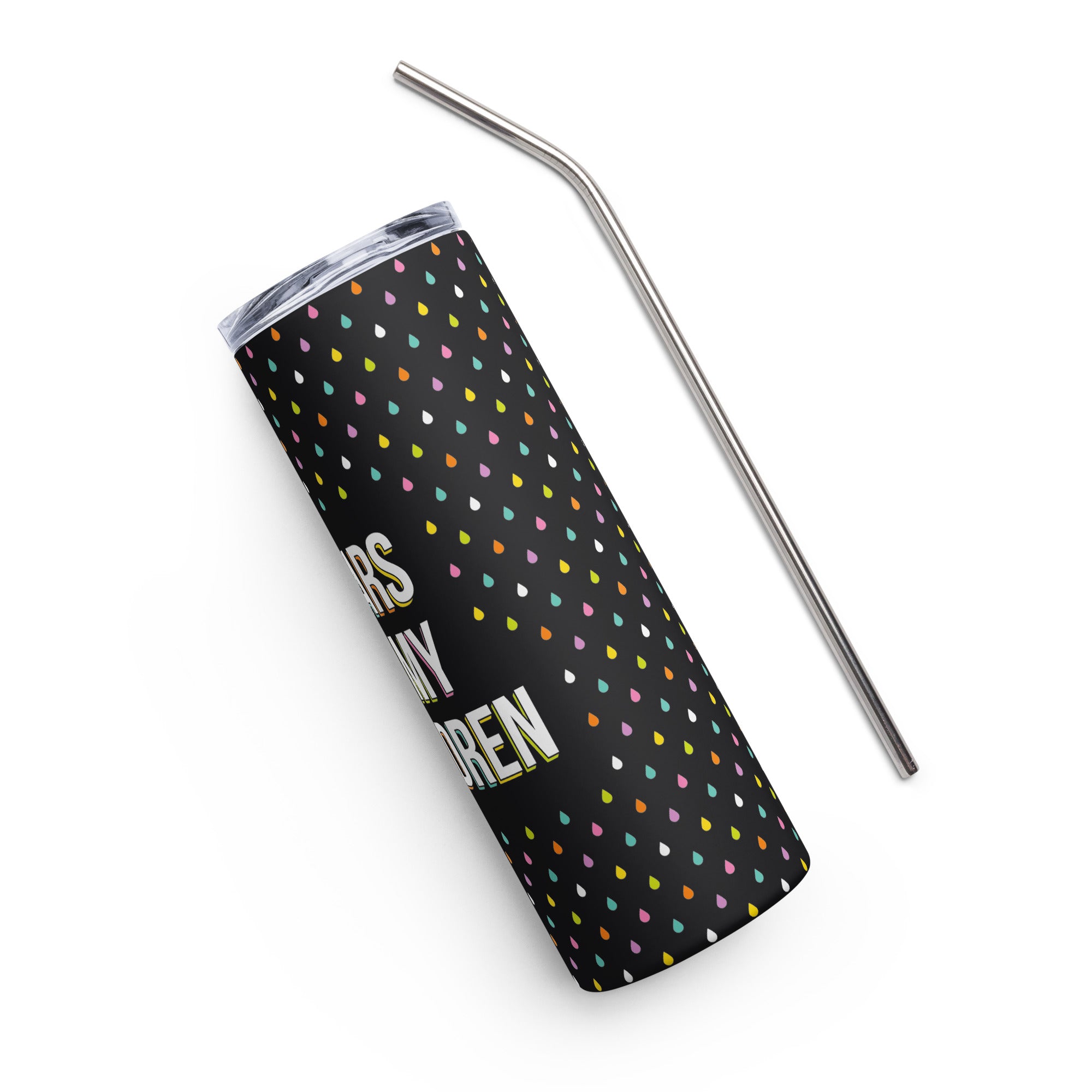 Tears of my Children Stainless Steel Tumbler