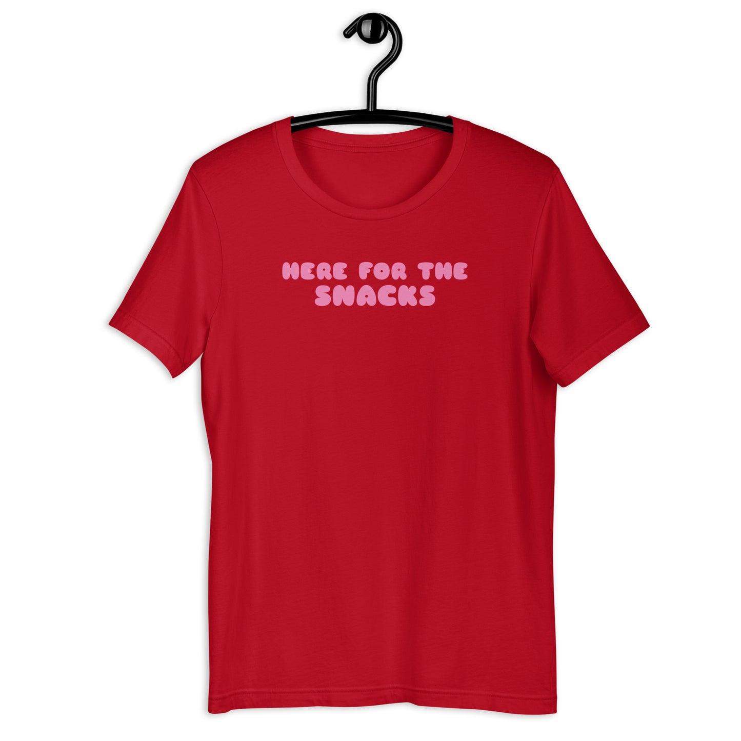 "Here for the snacks" shirt