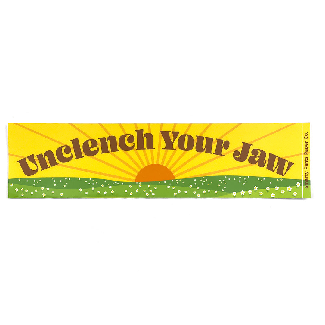 "Unclench Your Jaw" Bumper Sticker