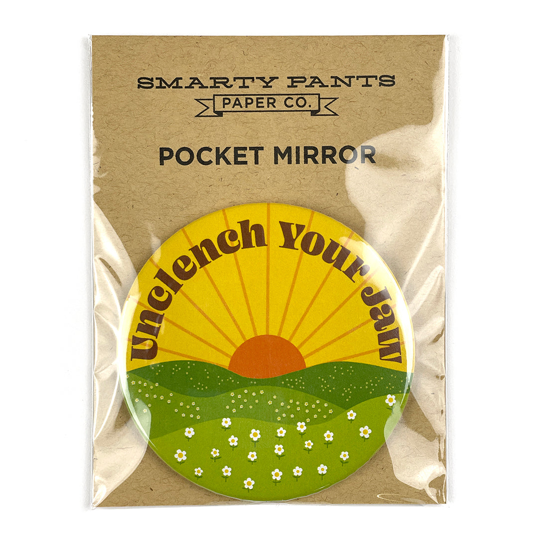 Unclench Your Jaw pocket mirror