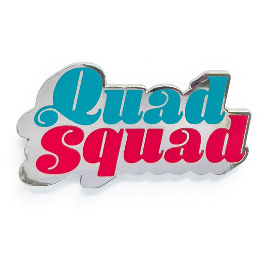 Quad Squad Pin- 50% off!