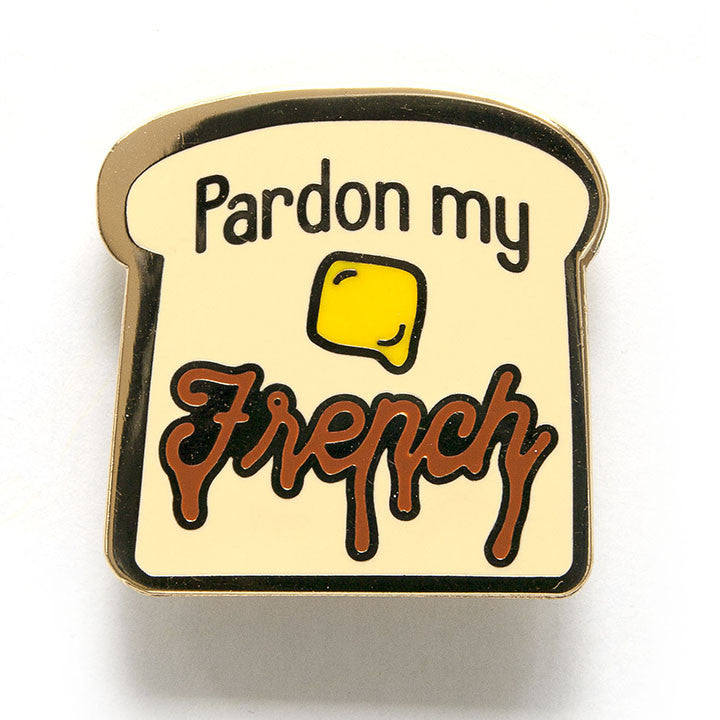 Pardon My French Pin