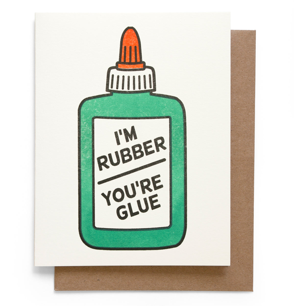 I'm Rubber You're Glue Card