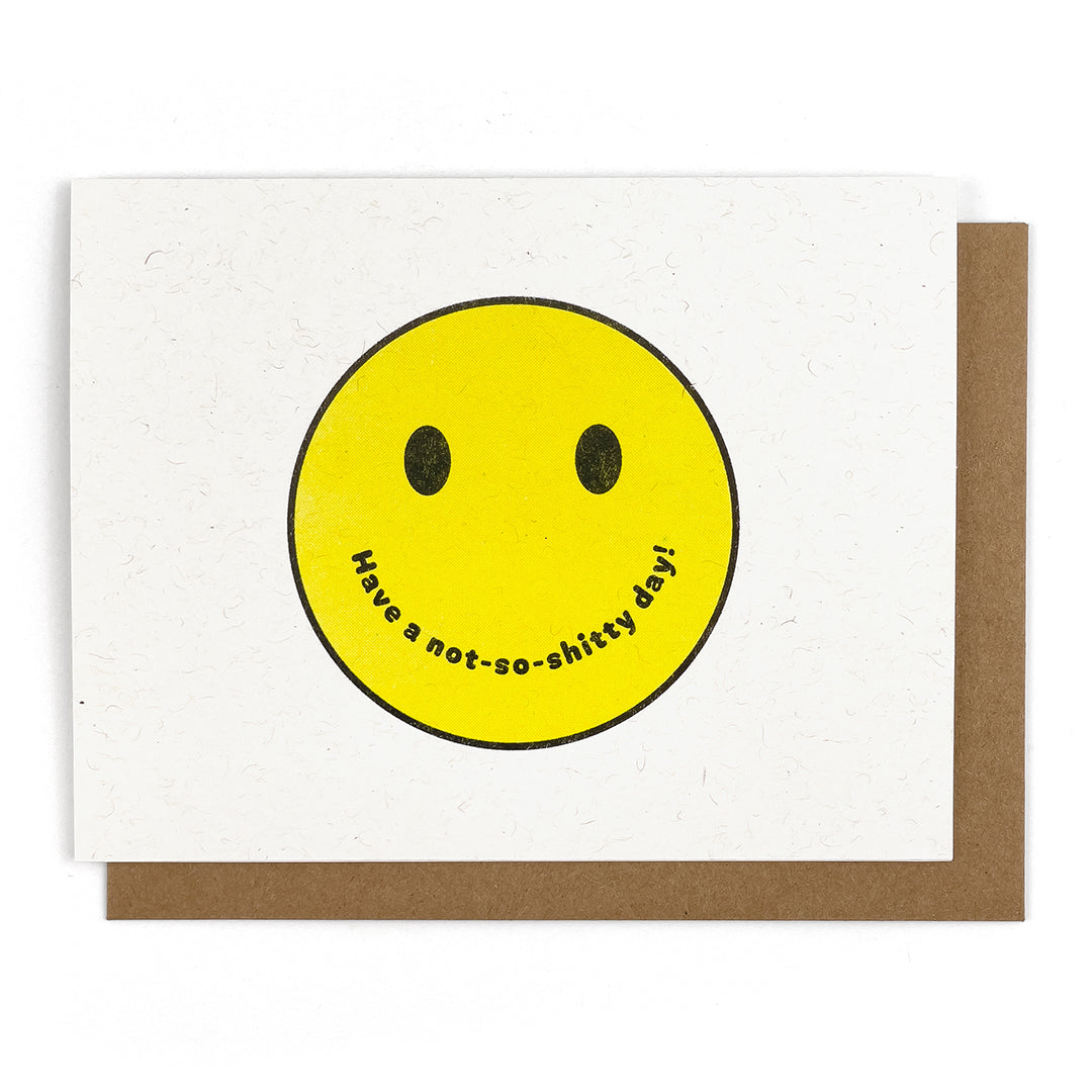 Have a Not-So-Sh!tty Day Card