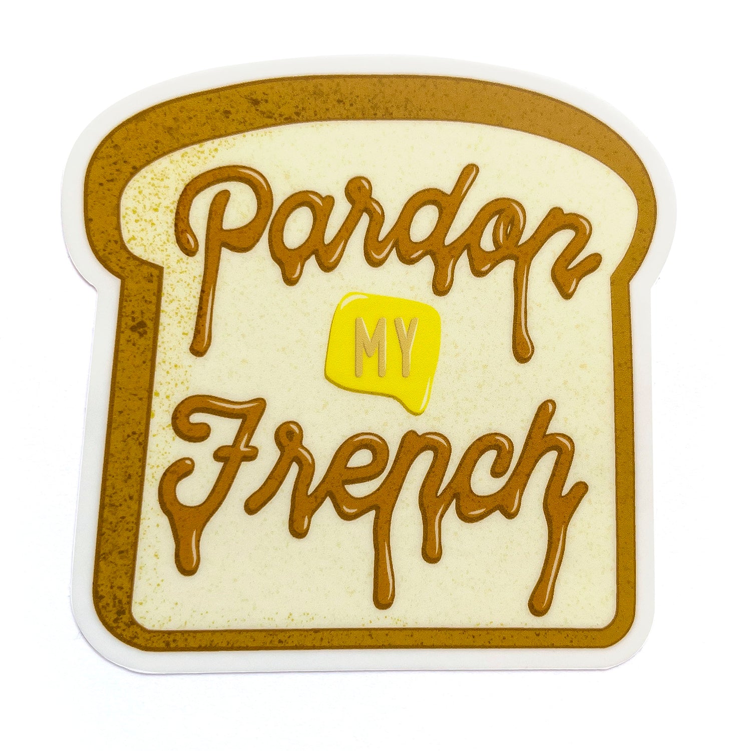 Pardon My French Sticker