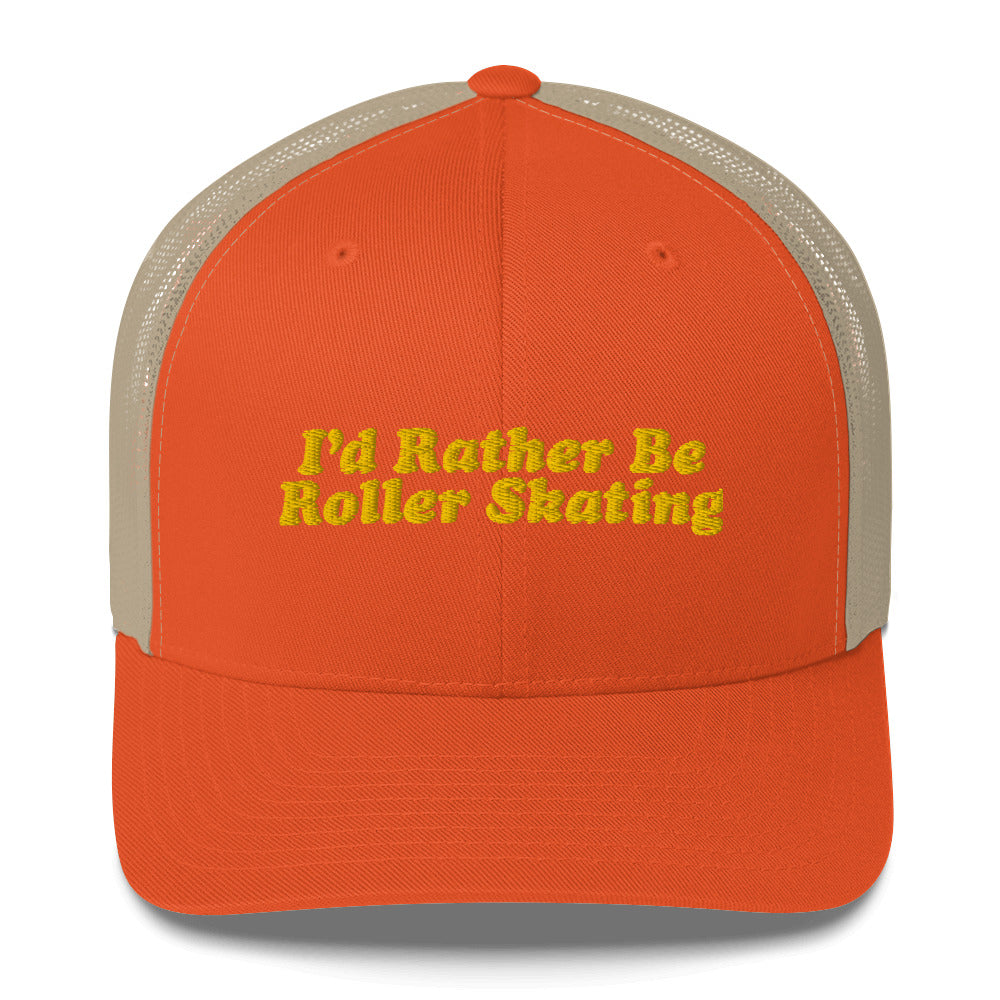 "I'd rather be roller skating" Trucker Cap